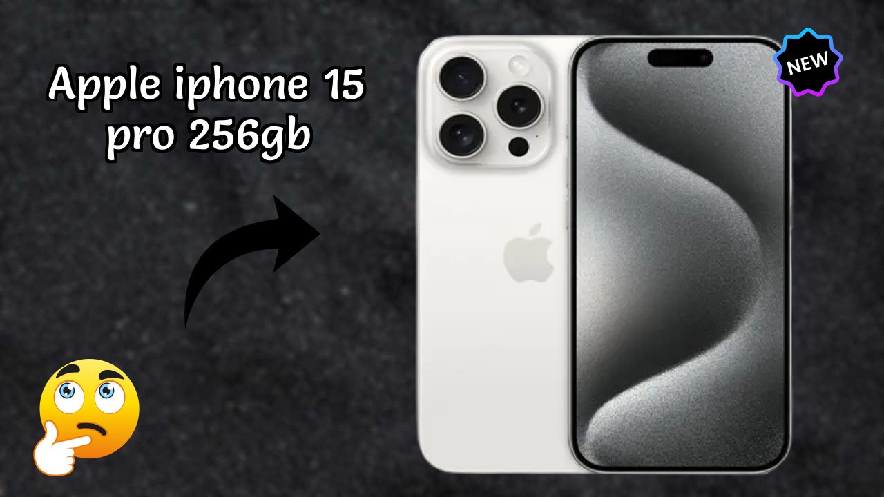 Apple IPhone 15 Pro 256GB Price: ₹144,900 - Complete Analysis
