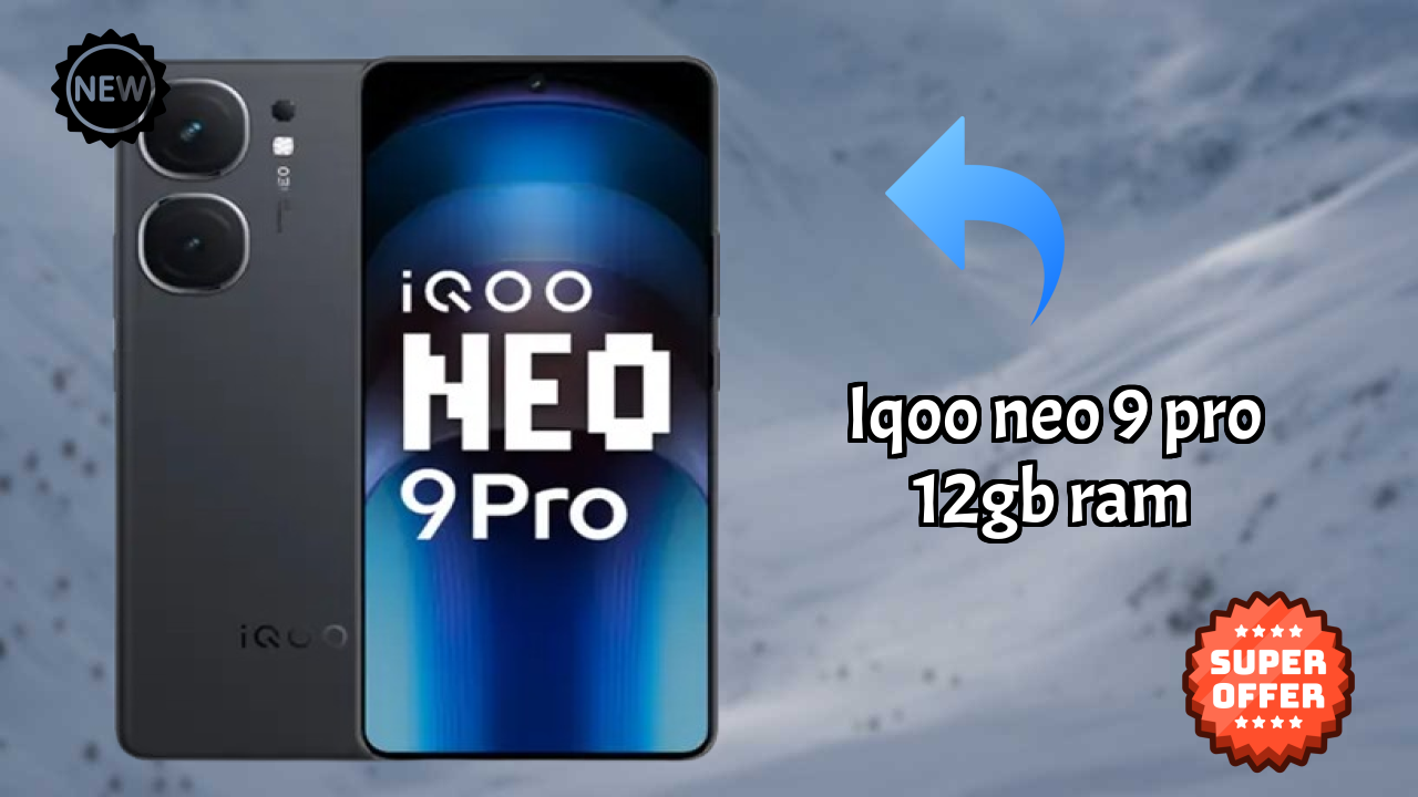 IQOO Neo 9 Pro 12GB RAM Processor Review: Snapdragon 8 Gen 2 Performance