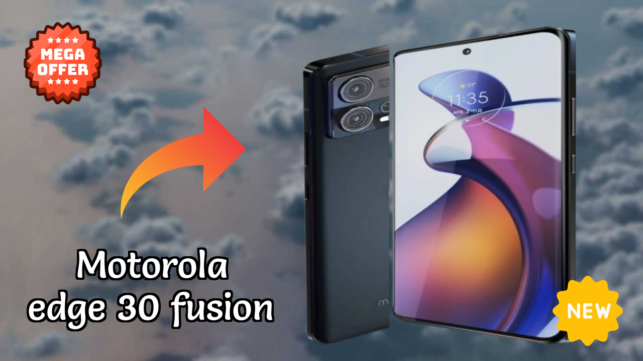 Motorola Edge 30 Fusion New 2026: fetchers and Reveies with Amazing Brand