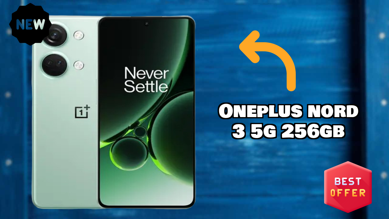 Why OnePlus Nord 3 5G 256GB is the Best Deal Under ₹27,990 Right Now