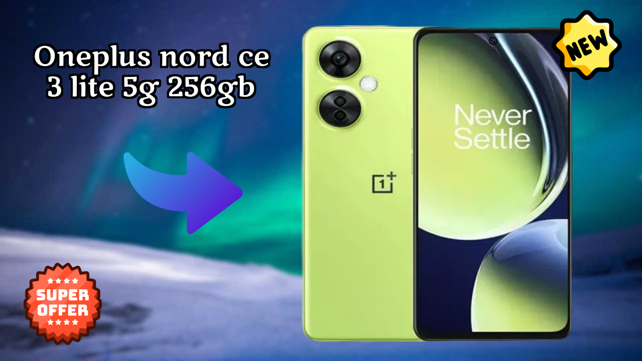 Get OnePlus Nord CE 3 Lite 5G 256GB at Just ₹18,499 - Limited Time Offer!