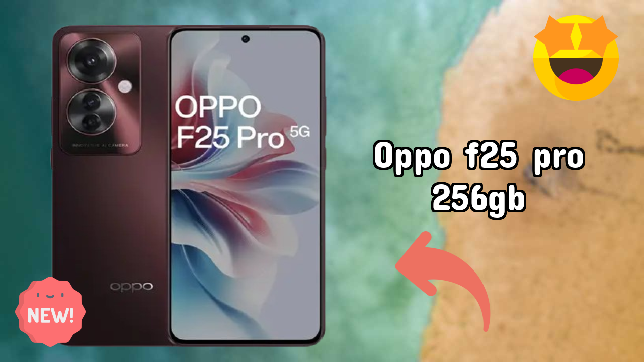 OPPO F25 Pro 256GB Price: ₹25,999 - Worth the Investment?