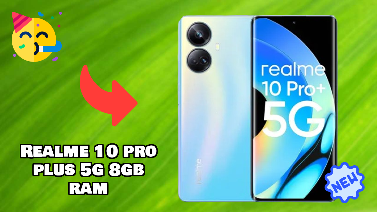 Realme 10 Pro Plus 5G 8GB RAM Price: ₹17,499 - Worth the Investment?