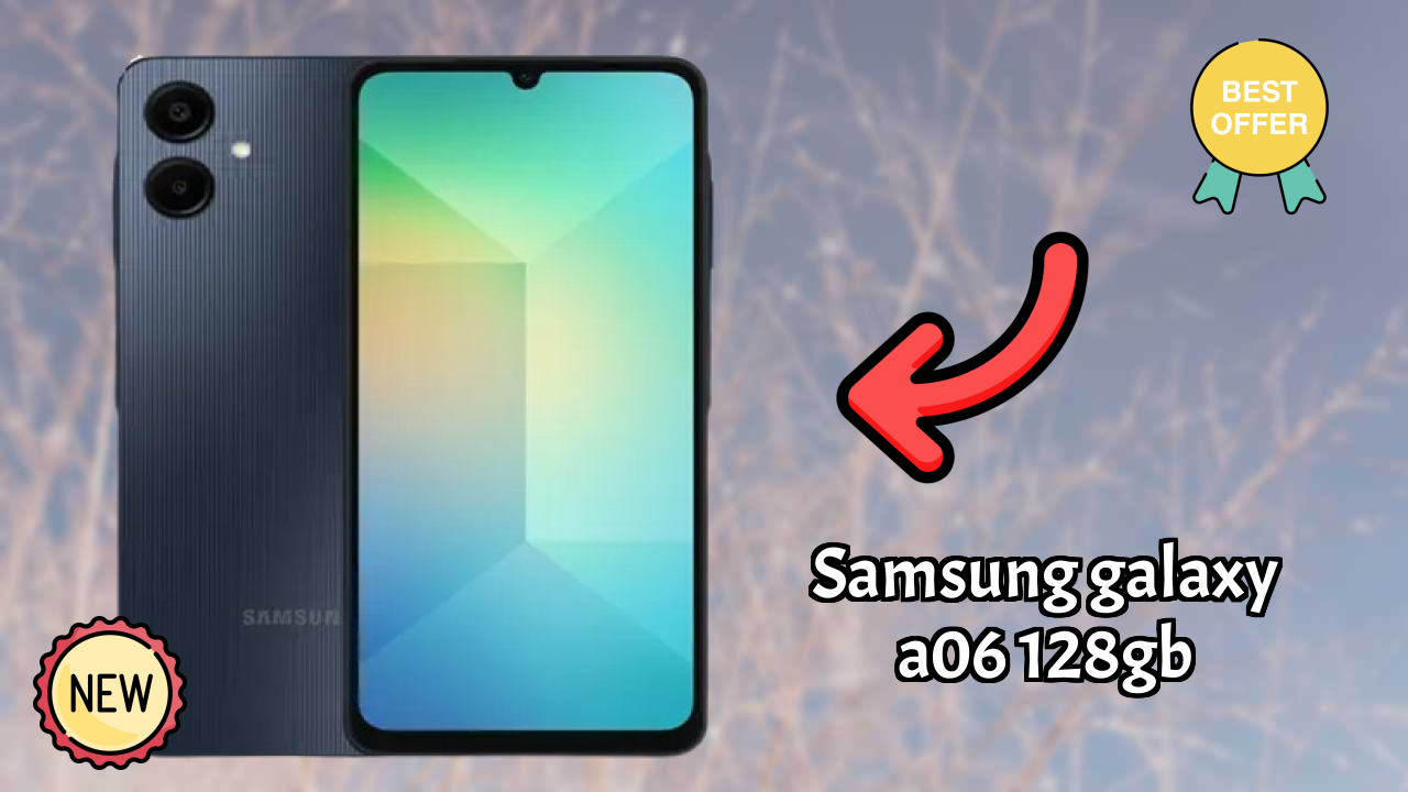 Samsung Galaxy A06 128GB at ₹9,599 - Best Phone in This Price Range