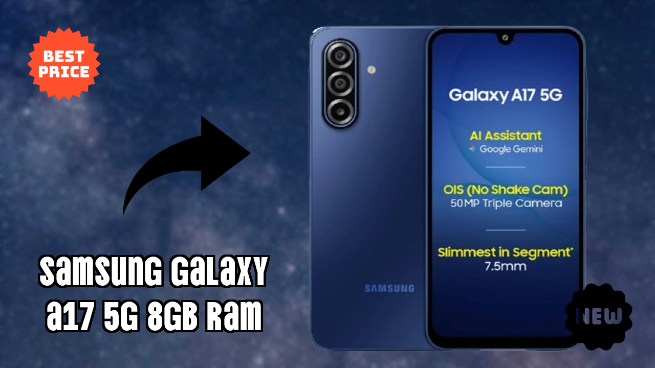 Samsung Galaxy A17 5G 8GB RAM Camera Quality: 13 MP Front Camera Selfie