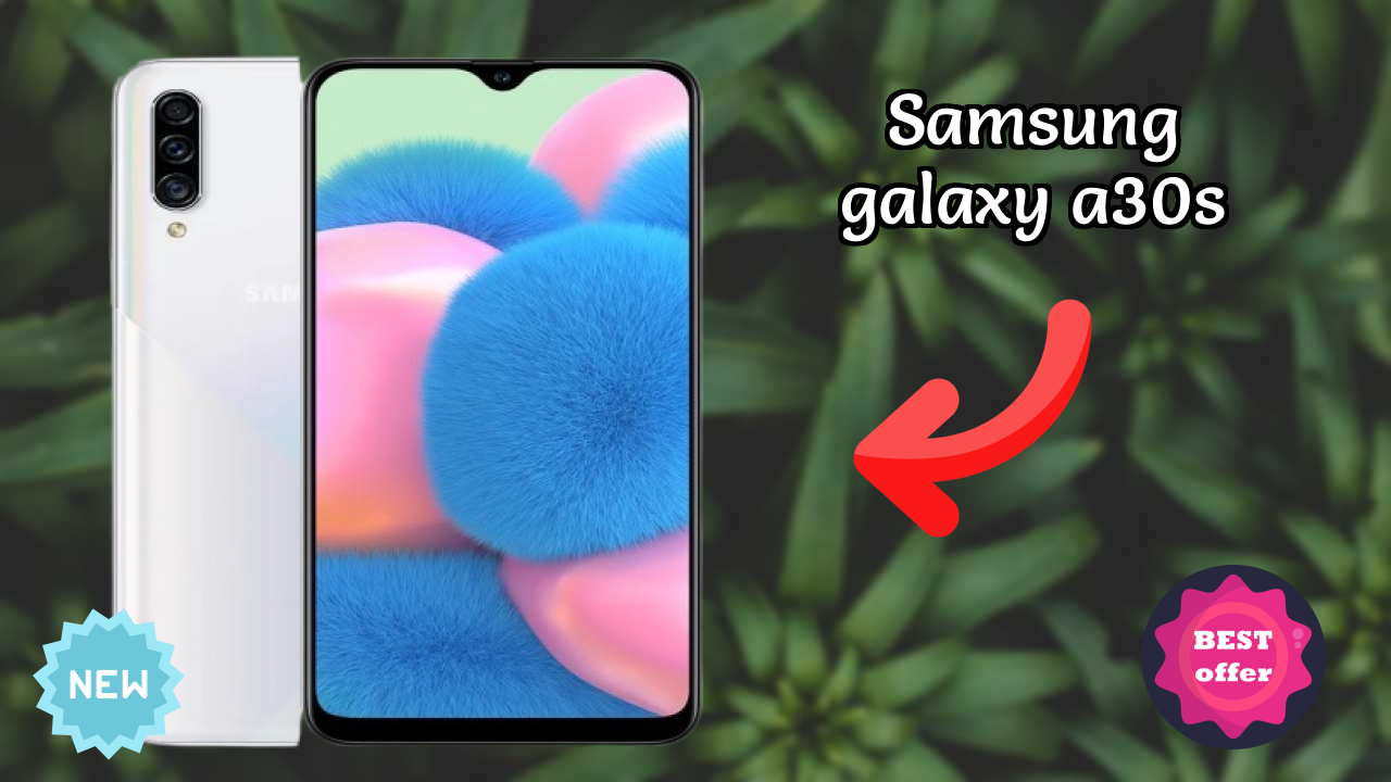 Samsung Galaxy A30s at ₹18,900 - Best Features Highlighted