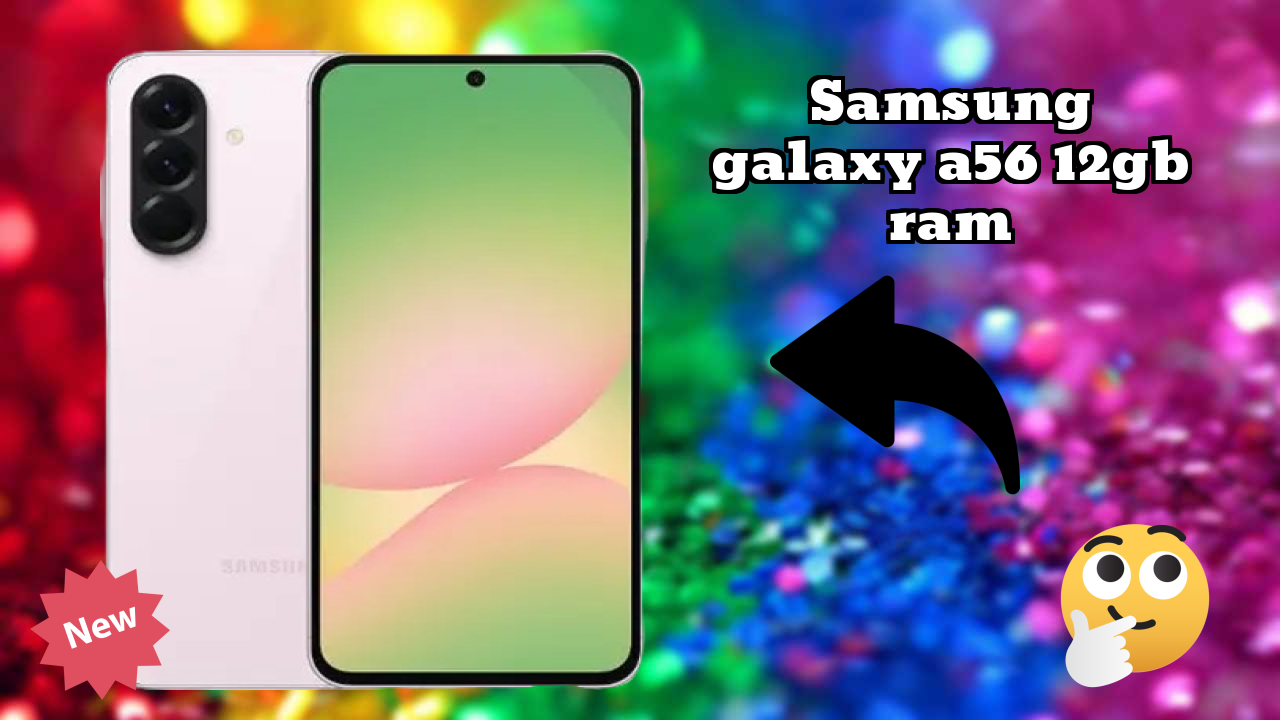 Samsung Galaxy A56 12GB RAM Battery Life: 5000 MAh Charging Speed Test