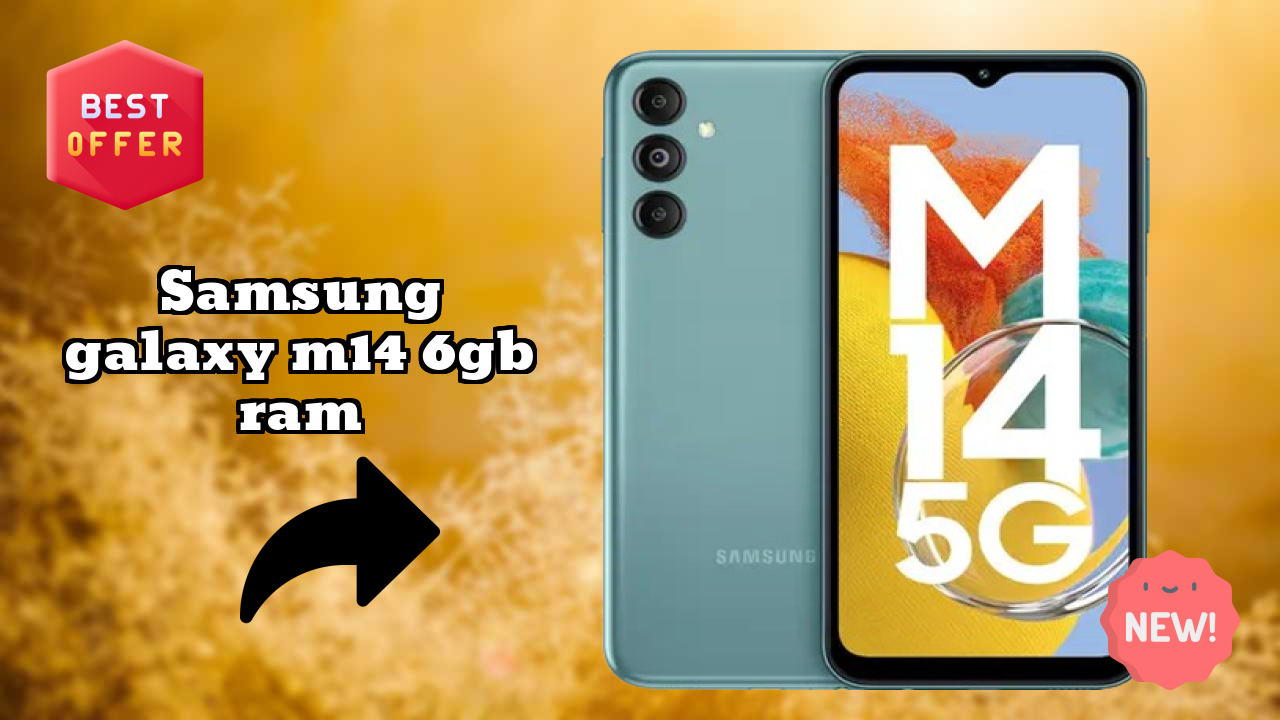 Samsung Galaxy M14 6GB RAM Battery Life: 6000 MAh Real-World Test