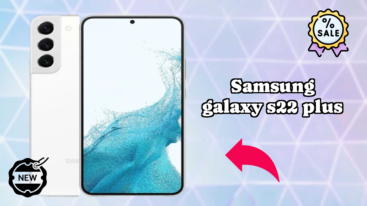 Samsung Galaxy S22 Plus Price Drop: Available at Just ₹52,999