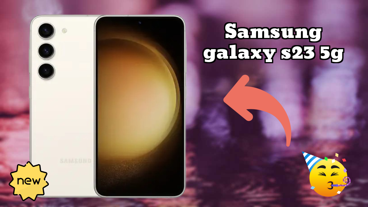 Samsung Galaxy S23 5G Battery Life: 3900 MAh Charging Speed