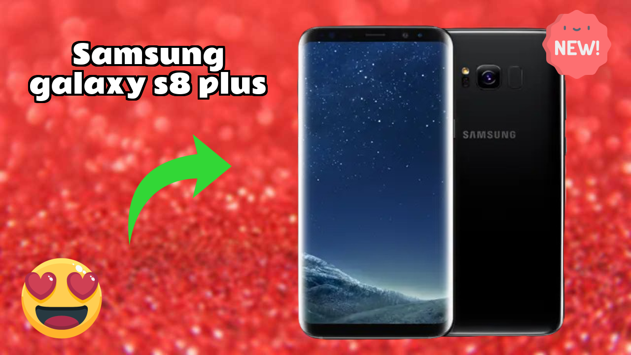 Samsung Galaxy S8 Plus at ₹53,990 - Complete Buying Guide