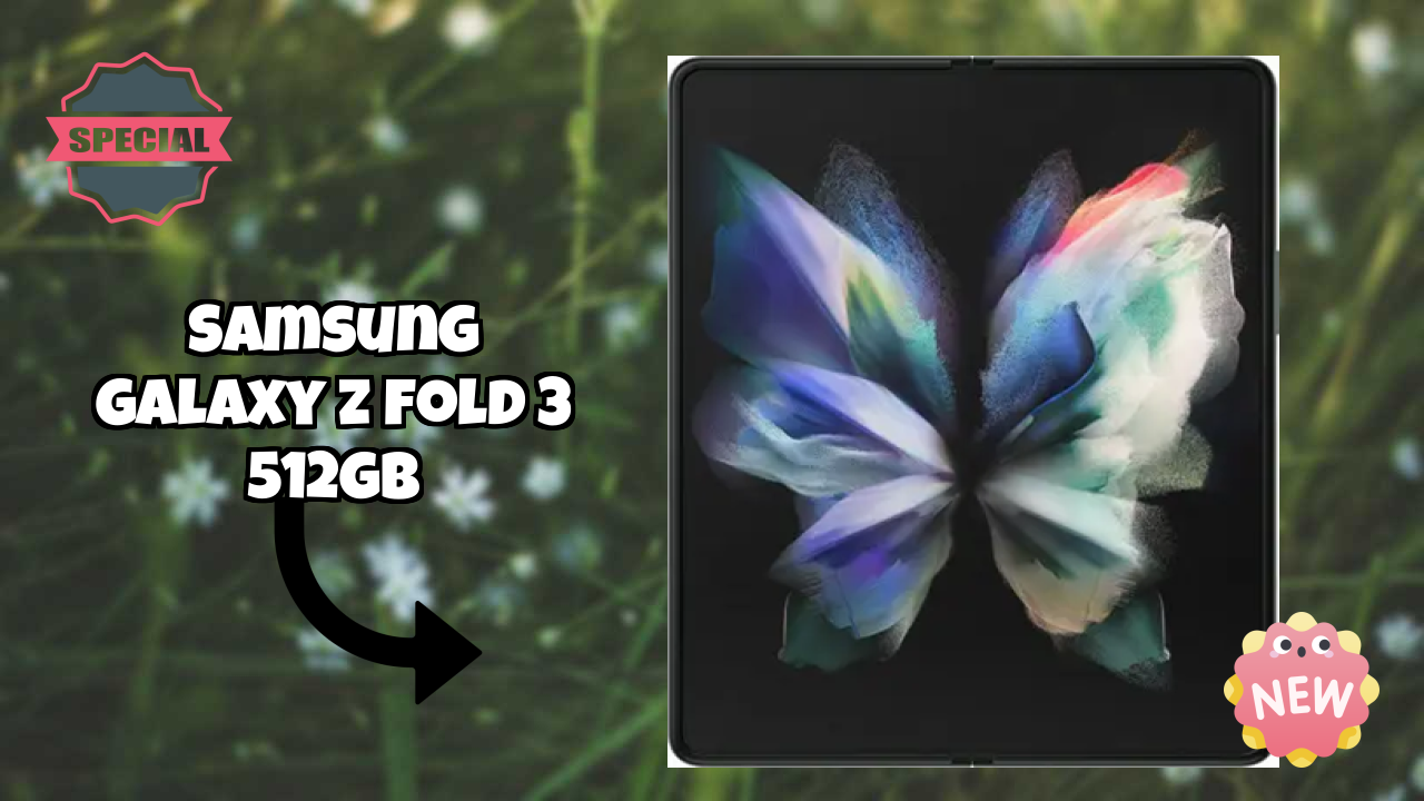 Samsung Galaxy Z Fold 3 512GB at ₹179,999 - Everything You Need to Know