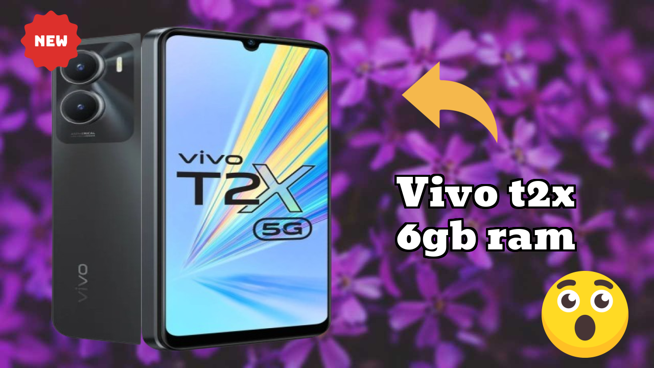 Vivo Vivo T2x 6GB RAM - Top Features You Must Know