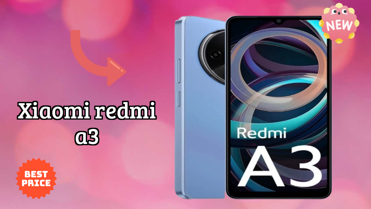 Xiaomi Redmi A3 Price Drop: Now Available at ₹6,849