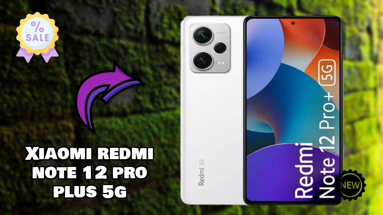 Xiaomi Redmi Note 12 Pro Plus 5G 2026 All Features Compared
